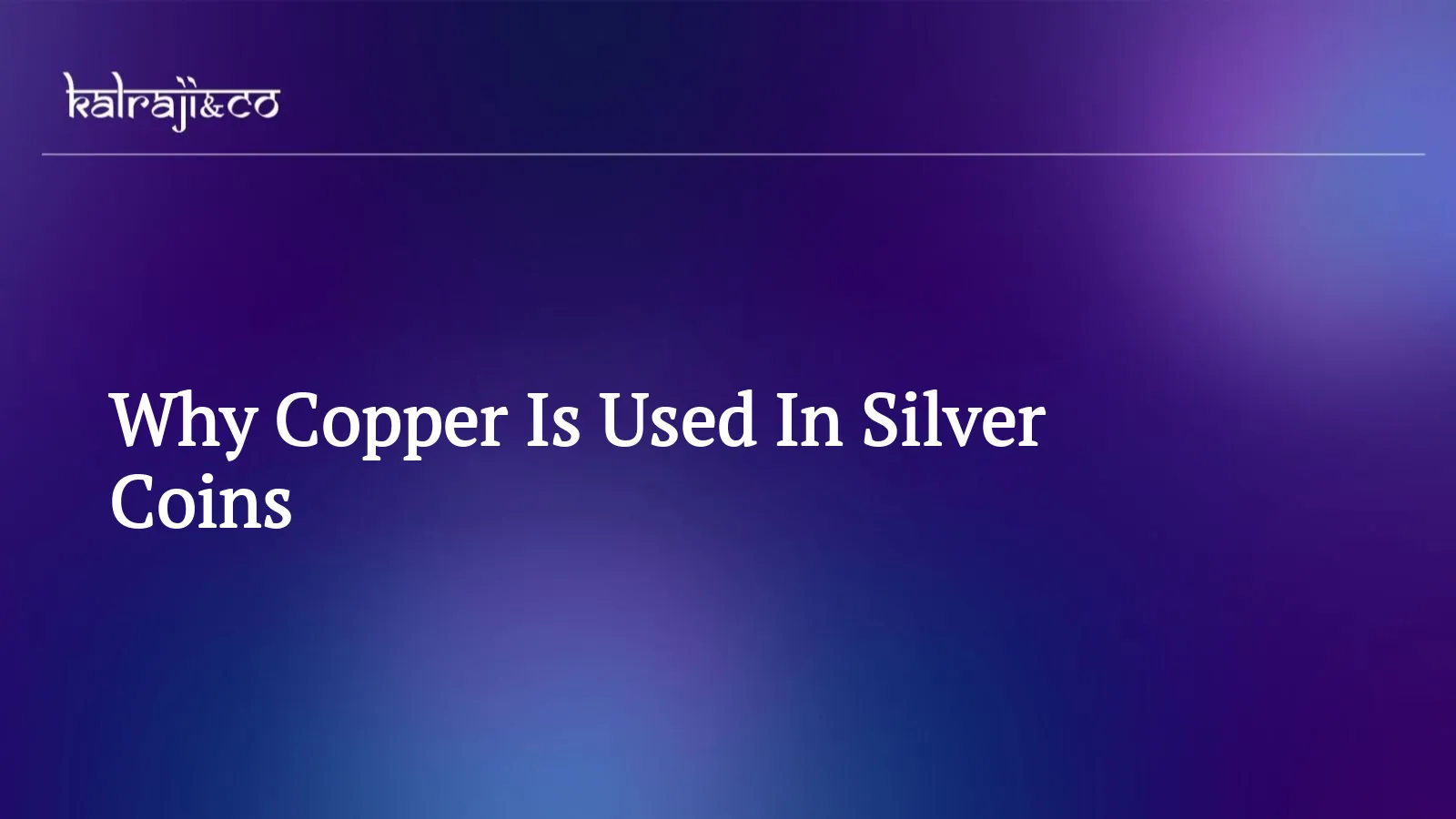 Why Copper Is Used In Silver Coins